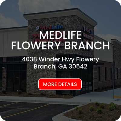 MedLife Primary and Urgent Care in Flowery Branch, GA MedLife Primary and Urgent Care in Flowery Branch, GA